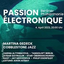 4.4. @ Berliner Philharmonie / PASSION ÉLECTRONIQUE