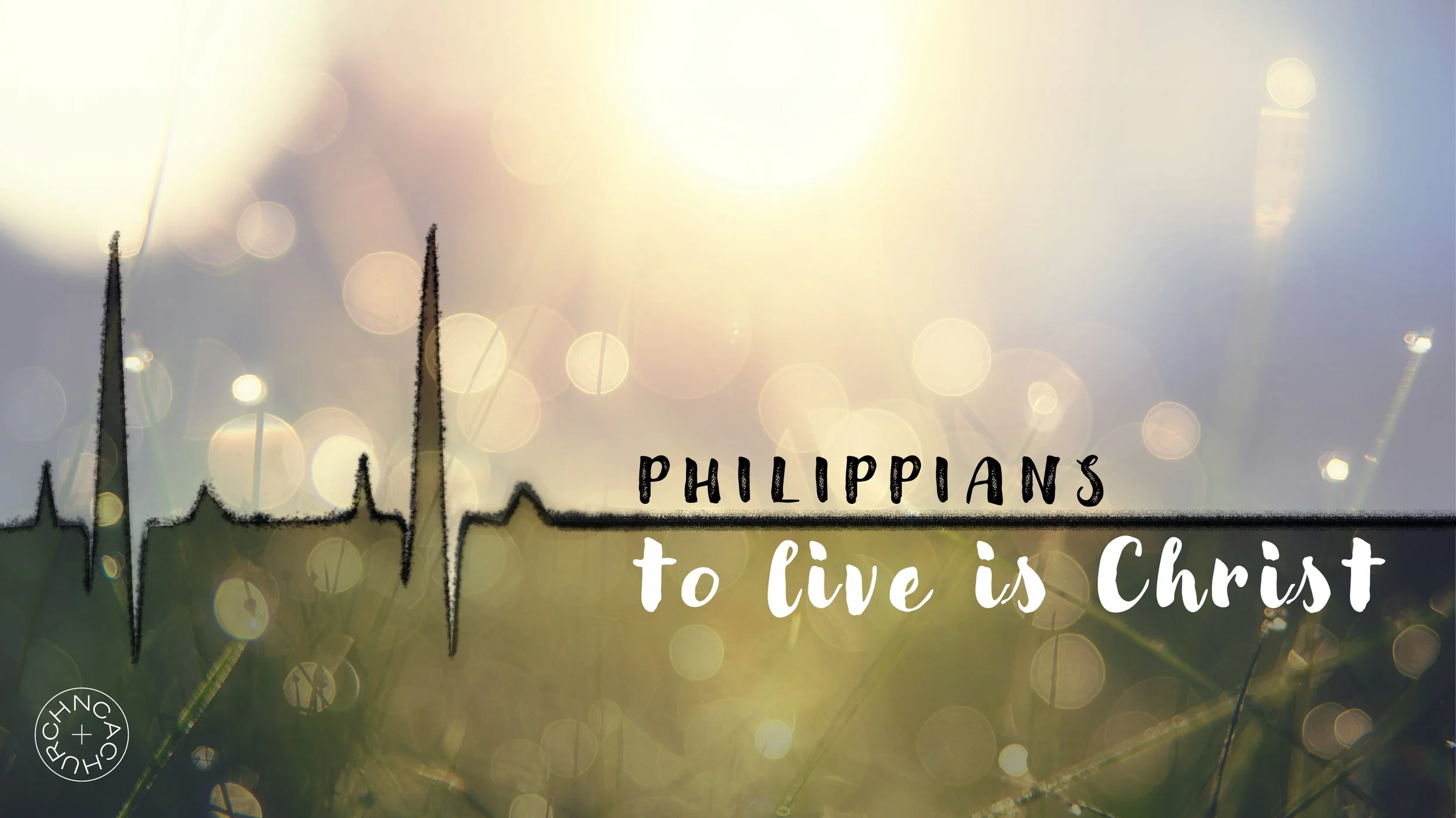 To Live is Christ