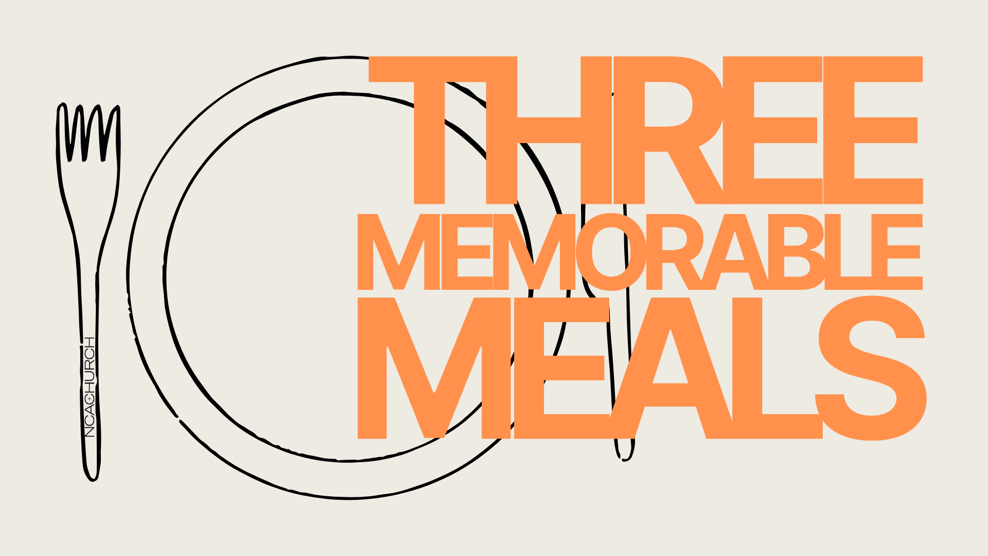 Three Memorable Meals