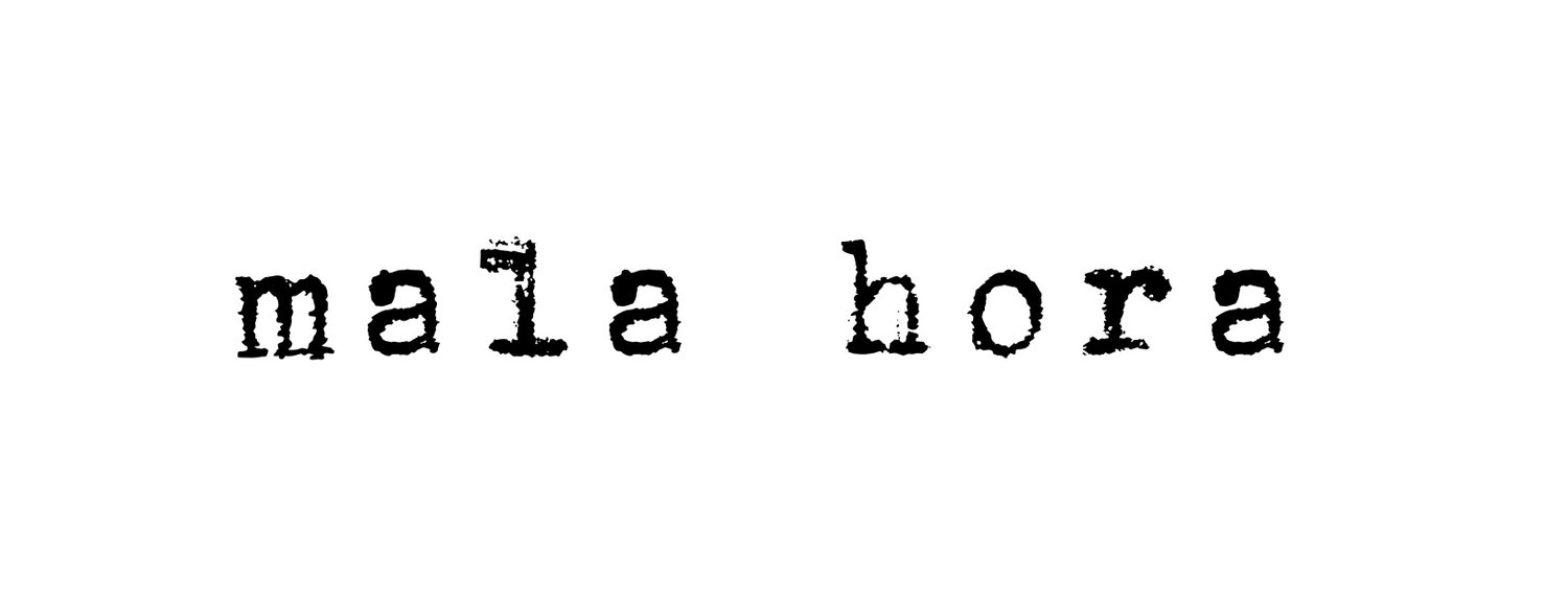 MALA HORA