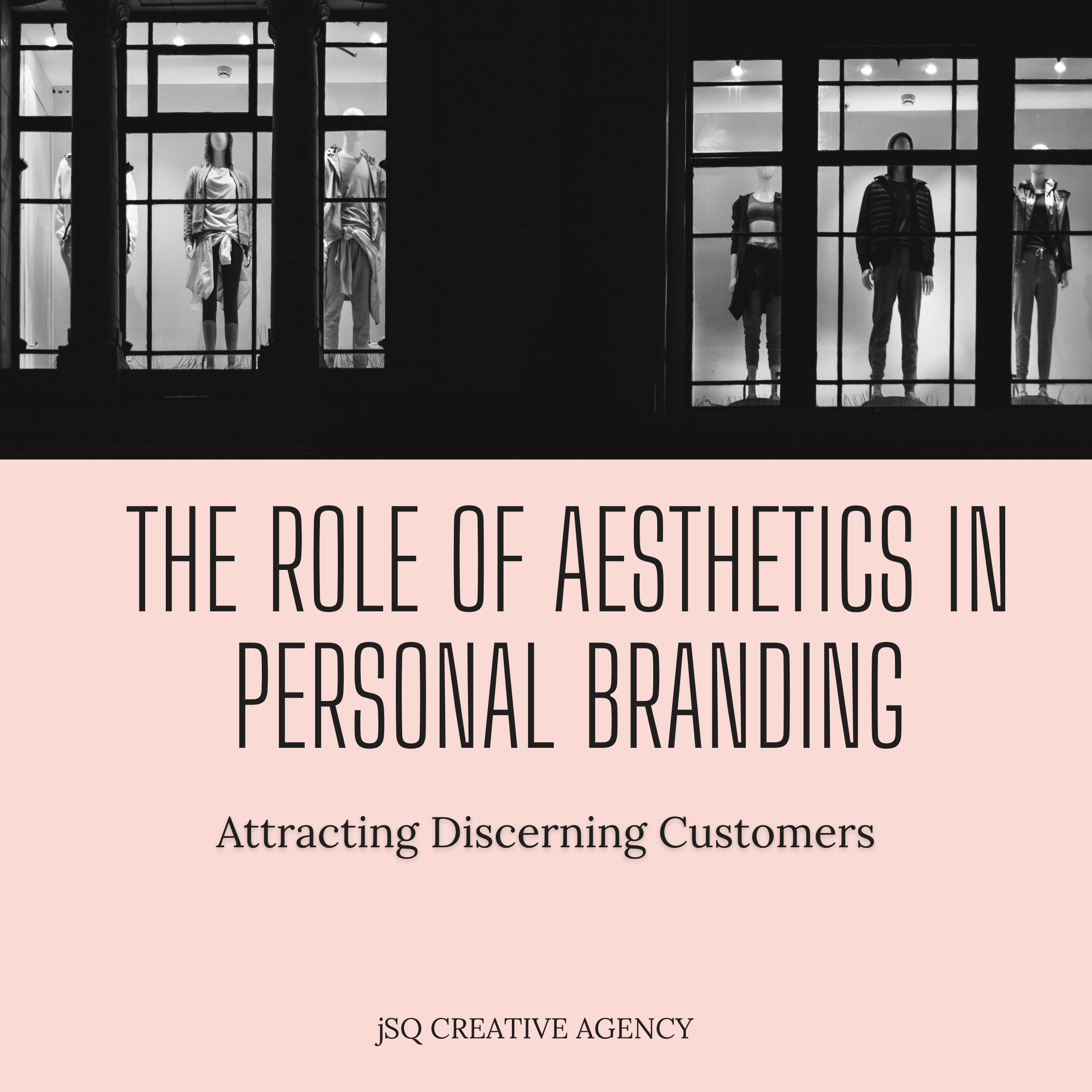 HOW AESTHETICS IN PERSONAL BRANDING ATTRACT DISCERNING CUSTOMERS