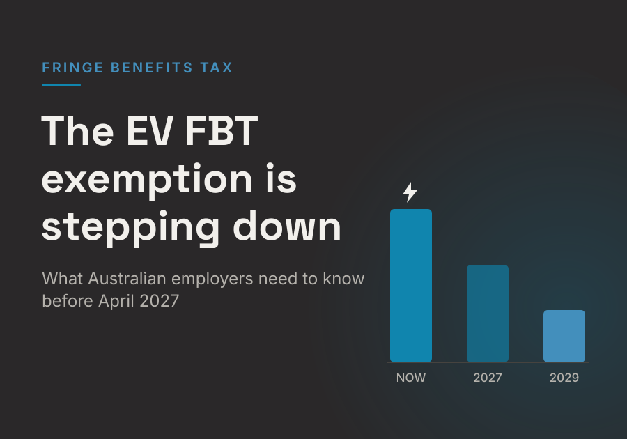 FBT for Employers: EV Exemption Changes, Compliance Traps and What to Check Before You Lodge