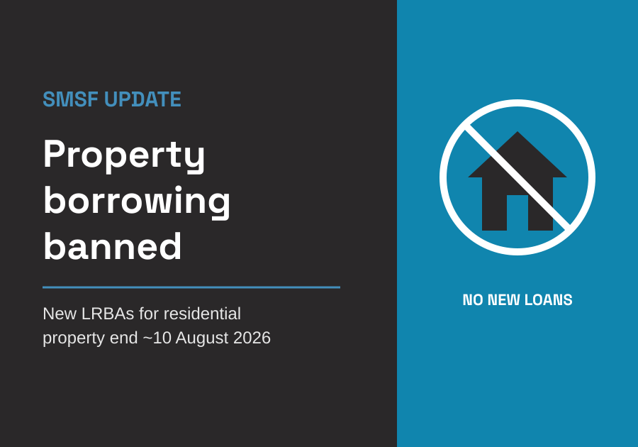 SMSF Property Borrowing Ban: What Changes and When