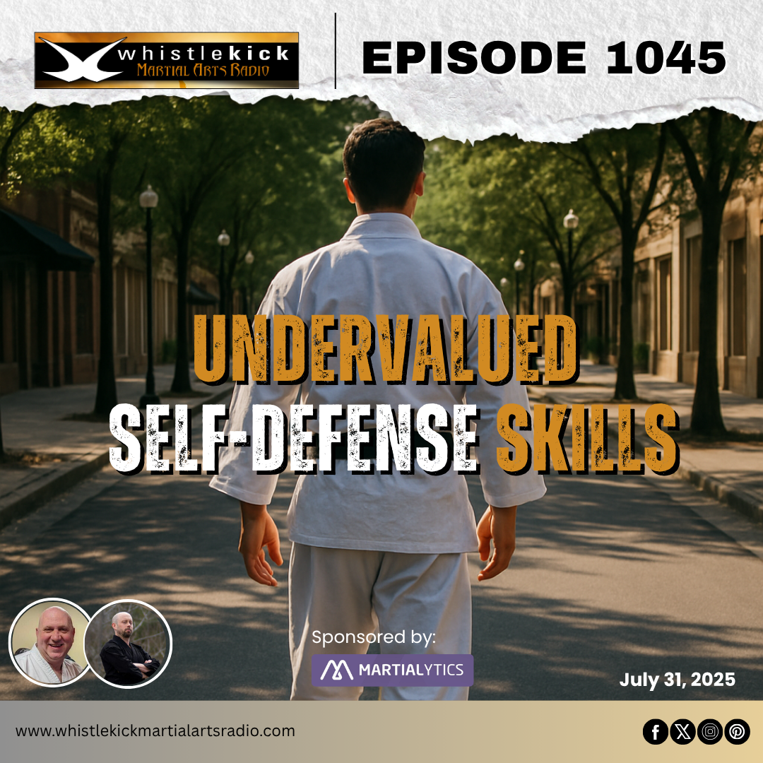 Episode 1045 - Undervalued Self Defense Skills