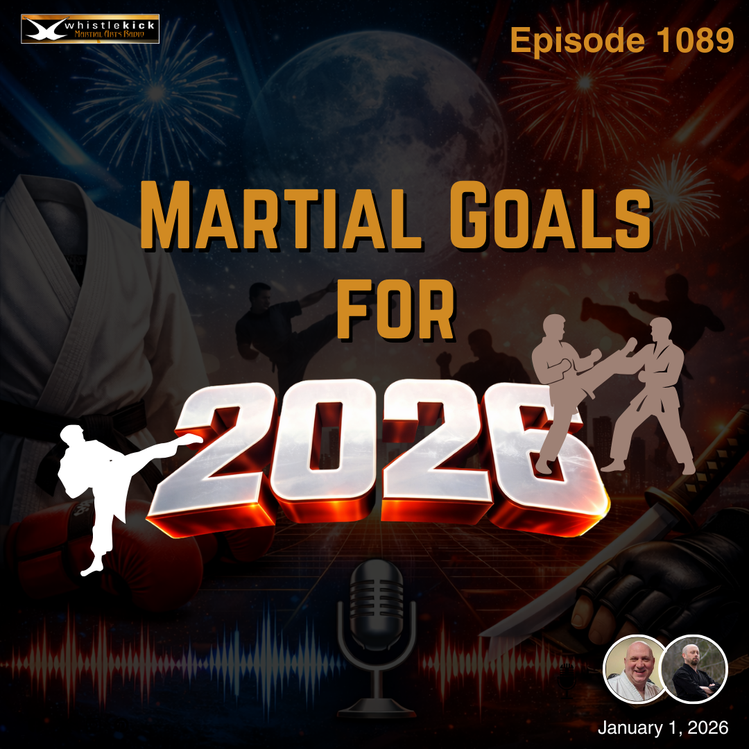 Episode 1089 - Martial Arts Goals for 2026