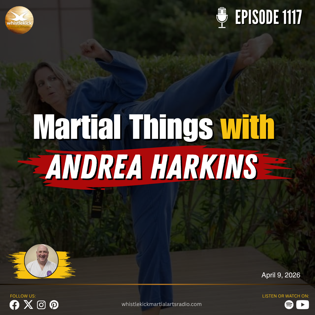 Episode 1117 - Martial Things with Andrea Harkins