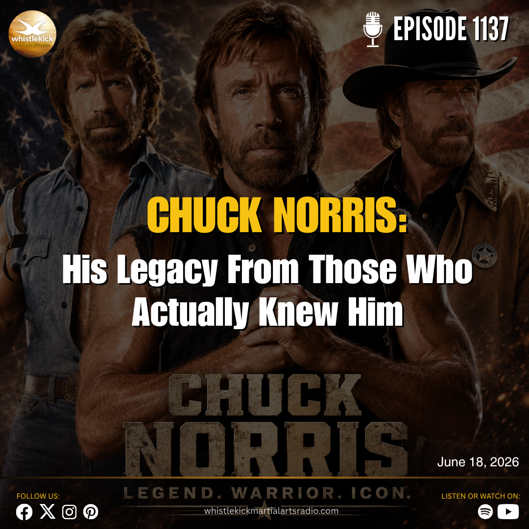Episode 1137 - Chuck Norris: His Legacy from Those That Actually Knew Him