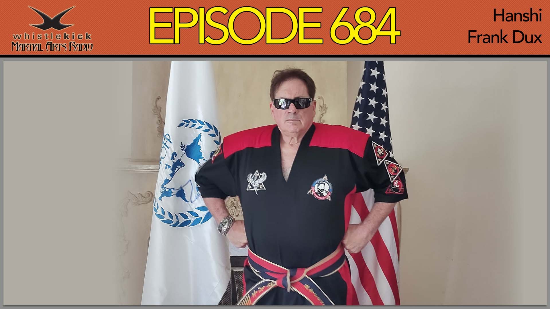Episode 684 Hanshi Frank Dux — whistlekick Martial Arts Radio