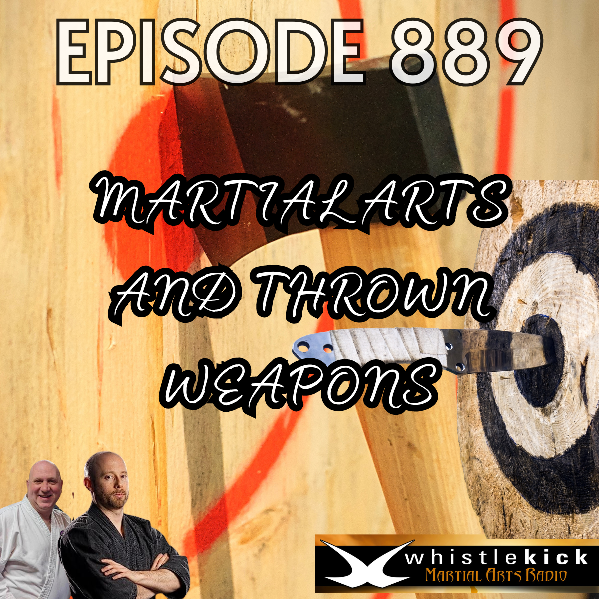 Episode 889 - Martial Arts and Thrown Weapons — whistlekick Martial ...