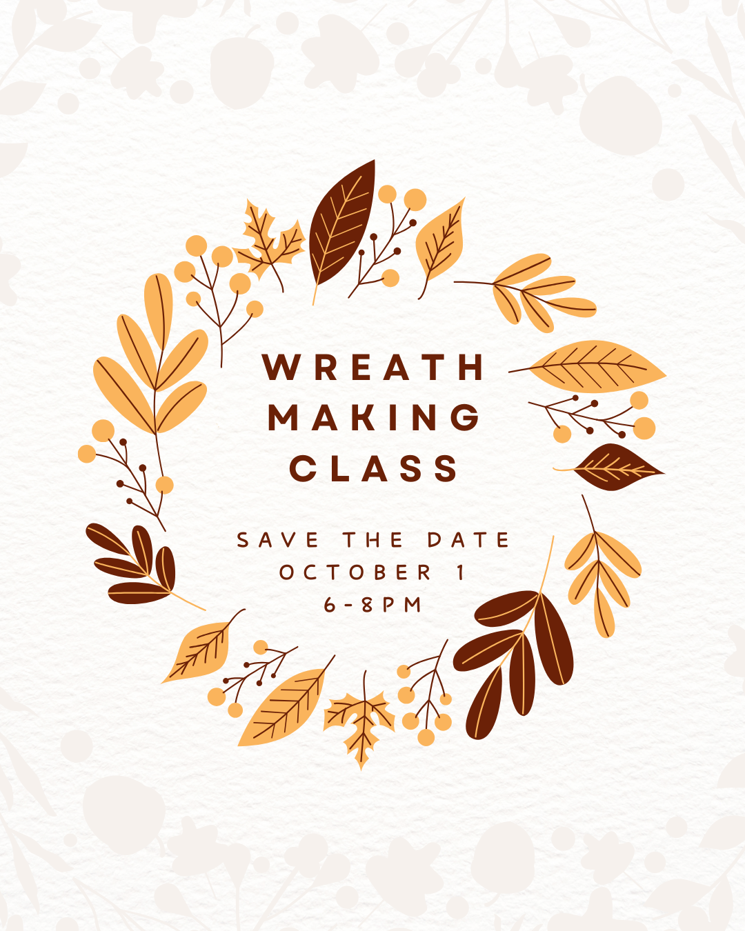 Save the Date: Wreath Making Class