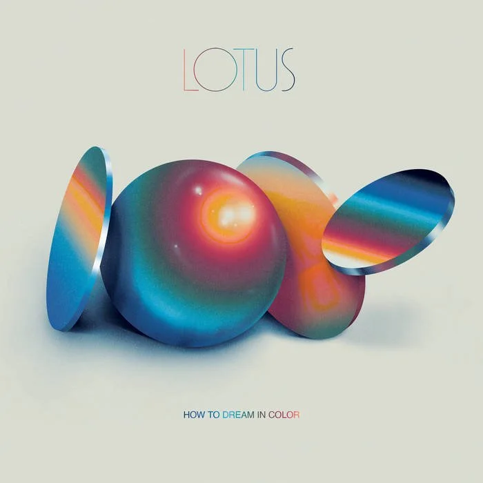 Lotus - How To Dream In Color | Engineer & Mixer