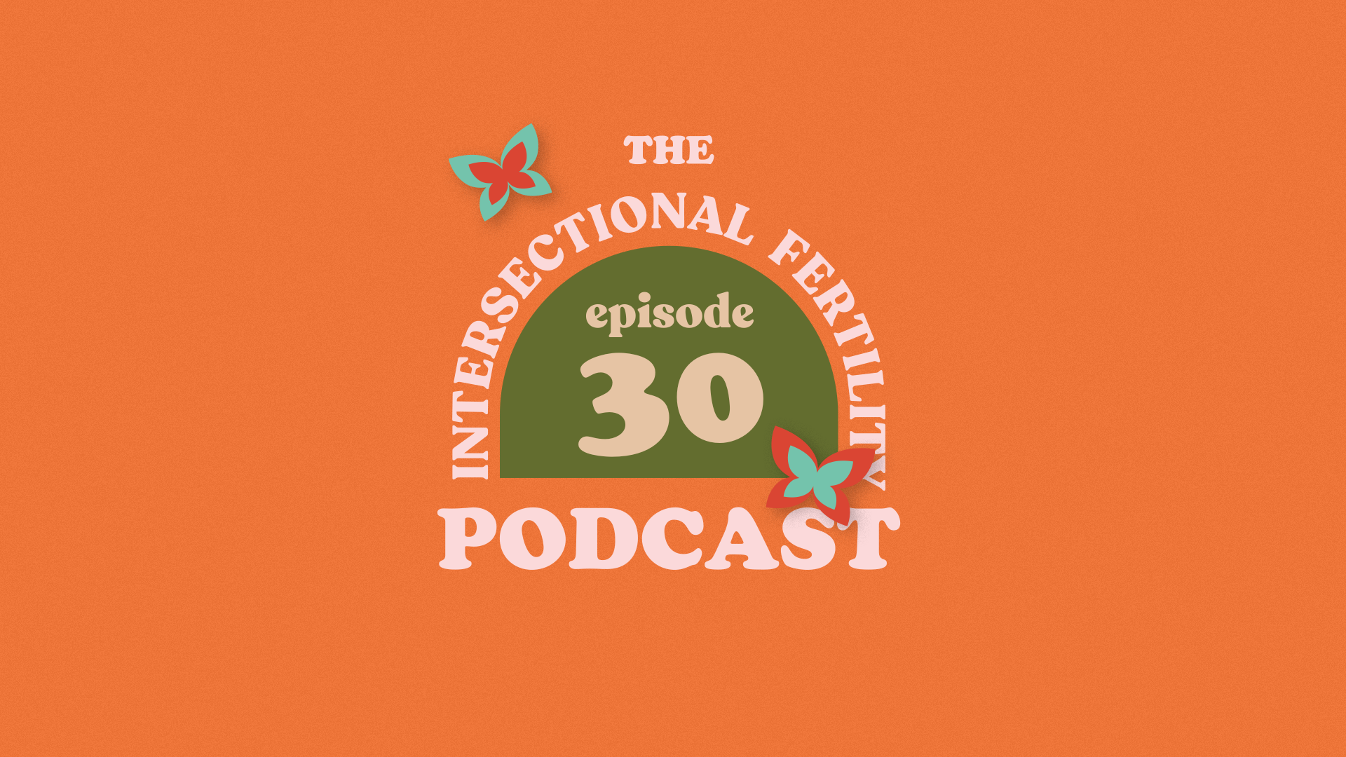 Episode 30 - We Are Nature, and Nature Is Us: The Whole Self Fertility Method™