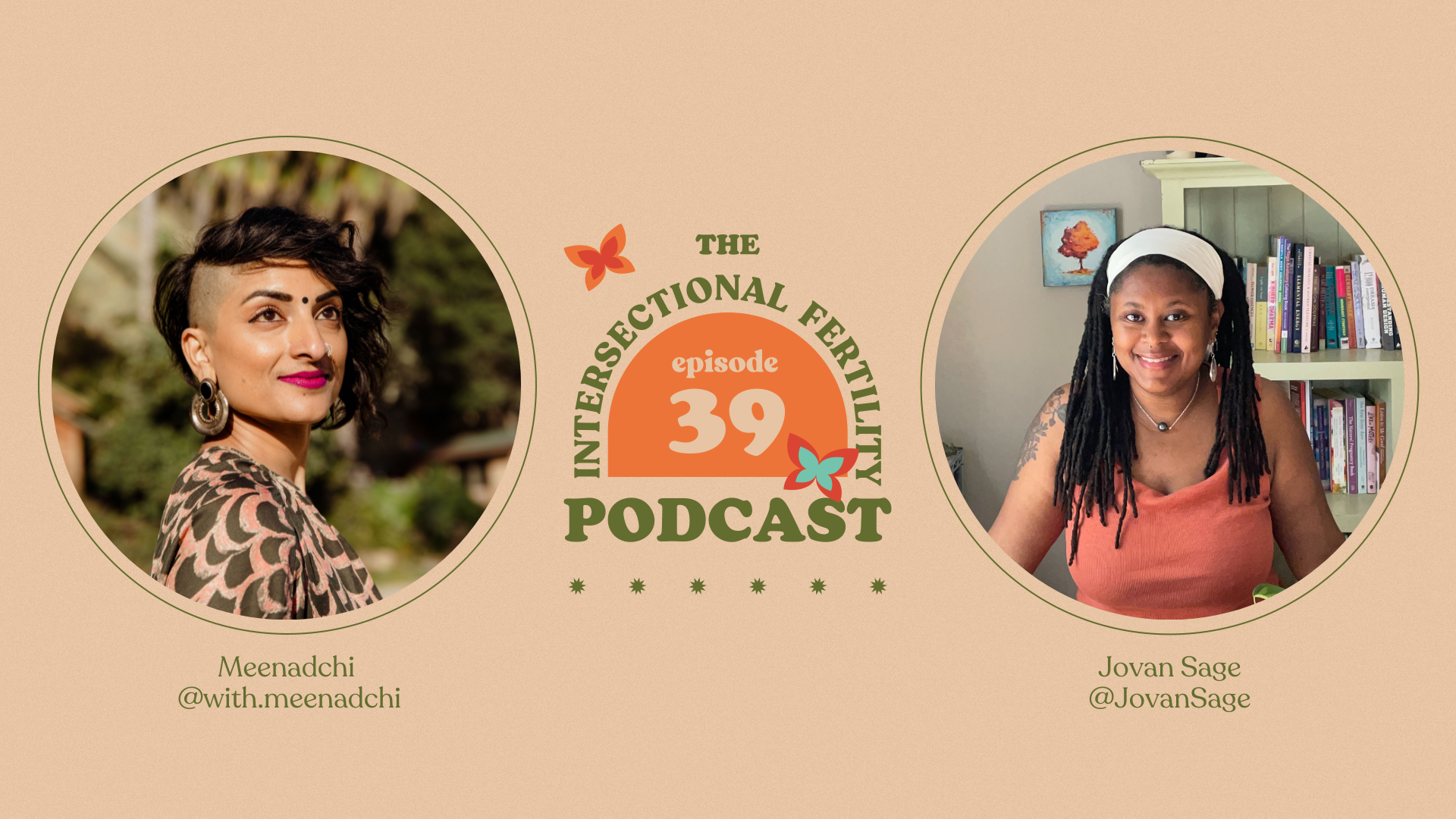 Episode 39 - What Can You Expect From Joining Fertile? with Jovan Sage and Meenadchi
