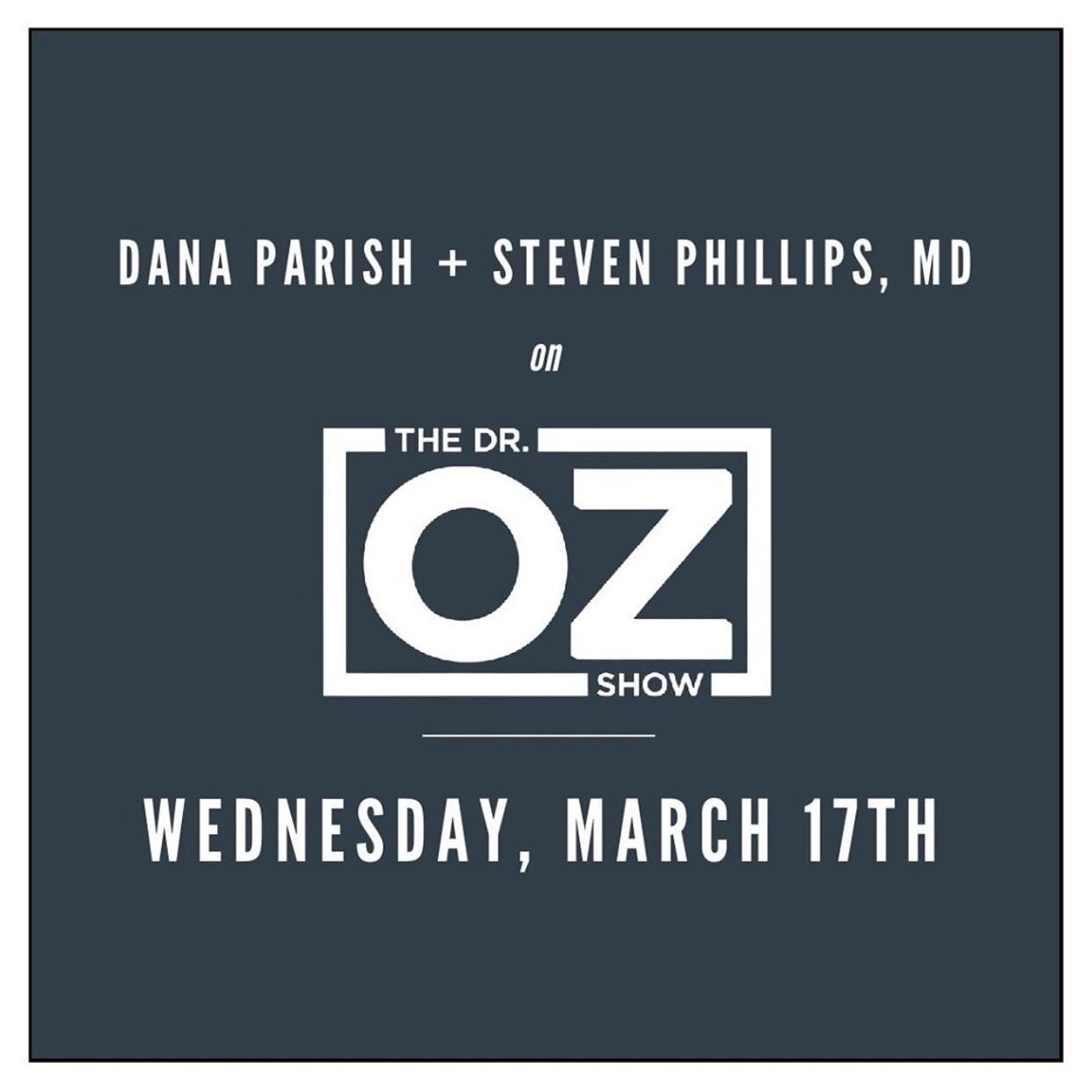 This Wednesday- @thedanaparish + Steven Phillips, MD will be featured on @dr_oz ! Be sure to tune in 📺 to your local affiliate station!