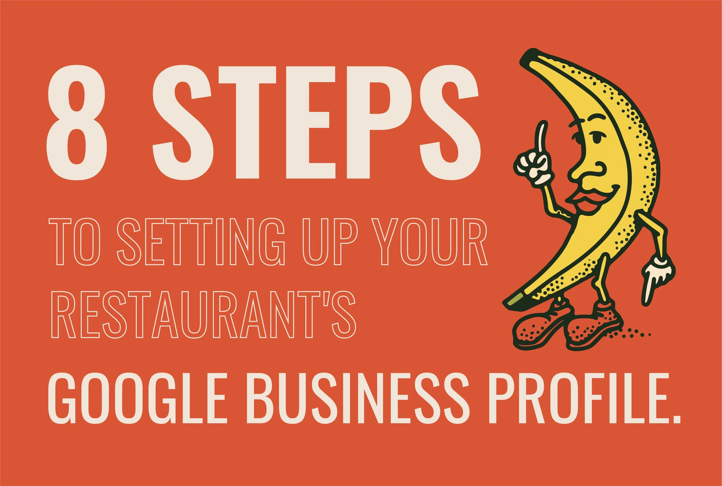 8 Steps To Setting Up Your Restaurant's Google Business Profile