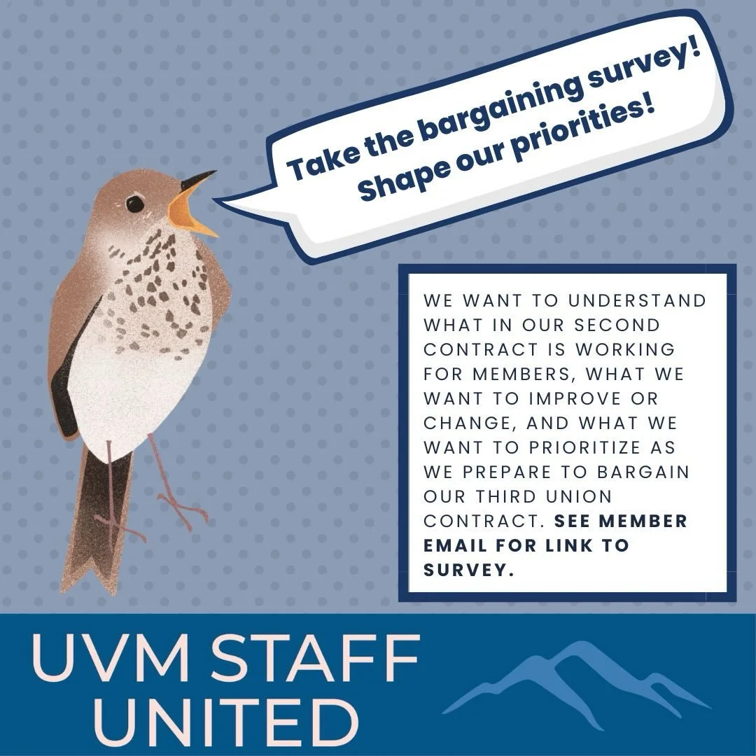 Less than six months to go till the start of contract negotiations with UVM&mdash;which means NOW is the perfect time to share your thoughts about what we should fight for in our next contract! See the member email for information and a link to take 