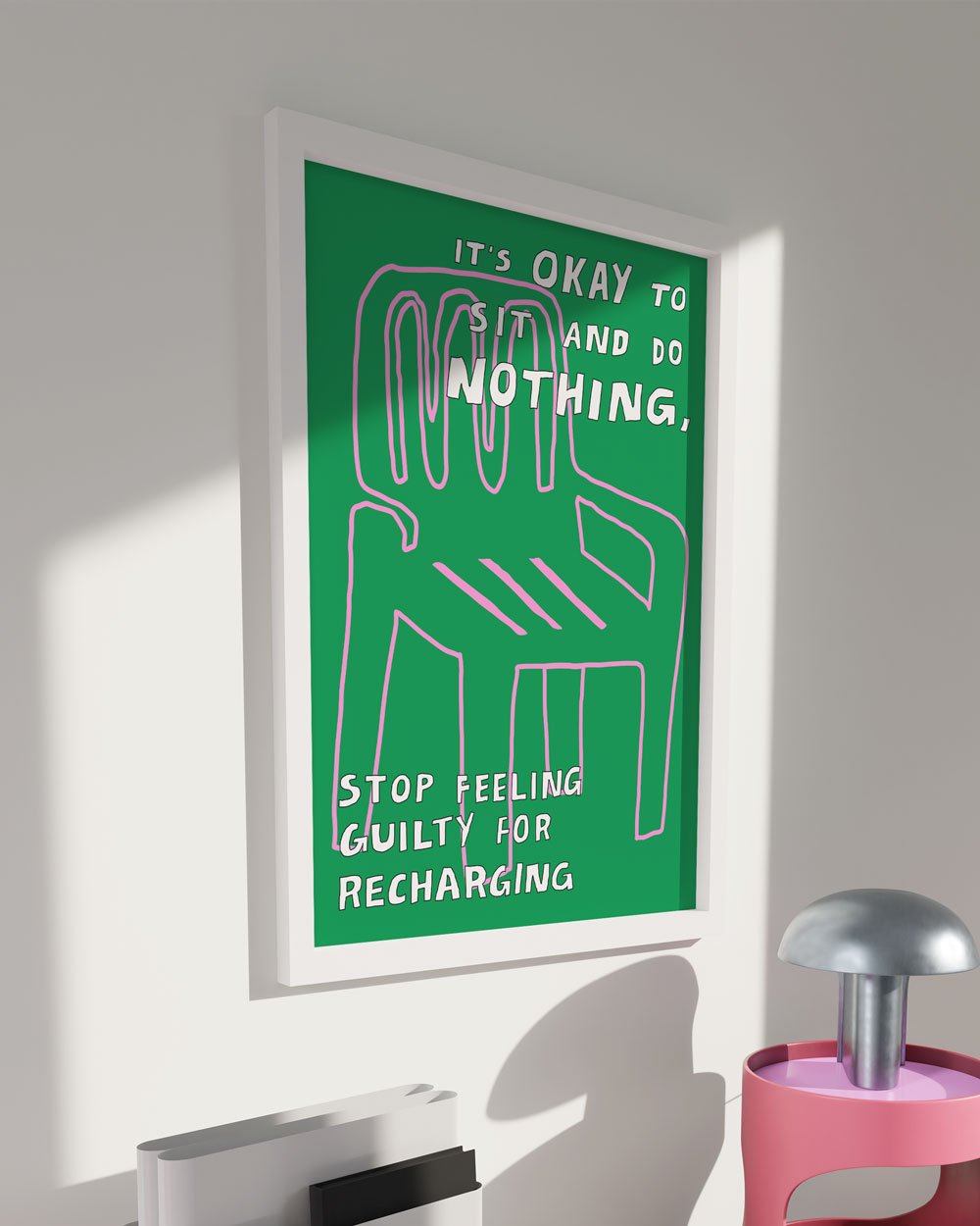 3-its-okay-to-sit-and-do-nothing-poster-pink.jpg