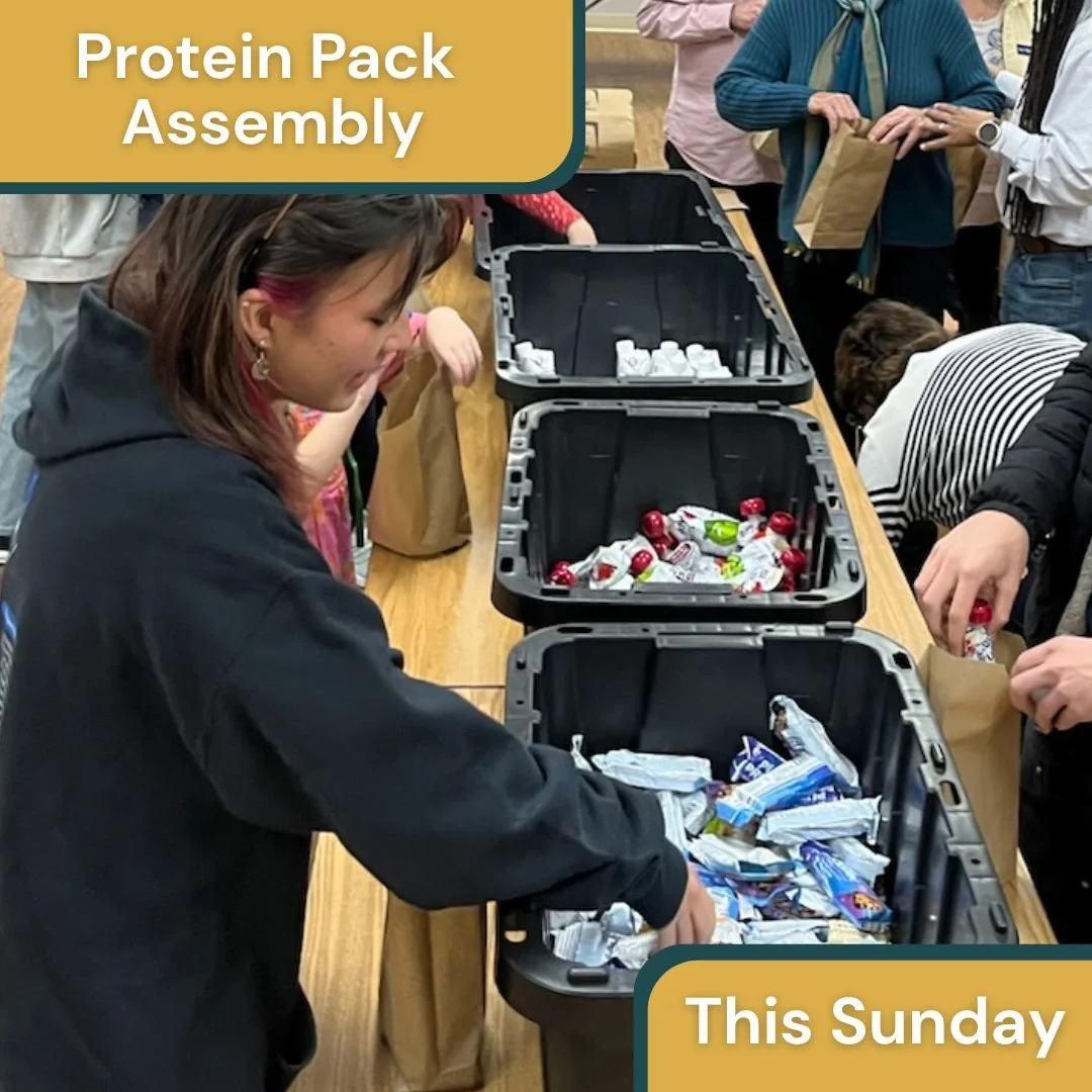 Protein Pack Food Dedication &amp; Assembly
You are invited to bring protein pack items to church with you this Sunday as we dedicate them during our worship service. Then join us after church to assemble protein packs for our unsheltered neighbors. 