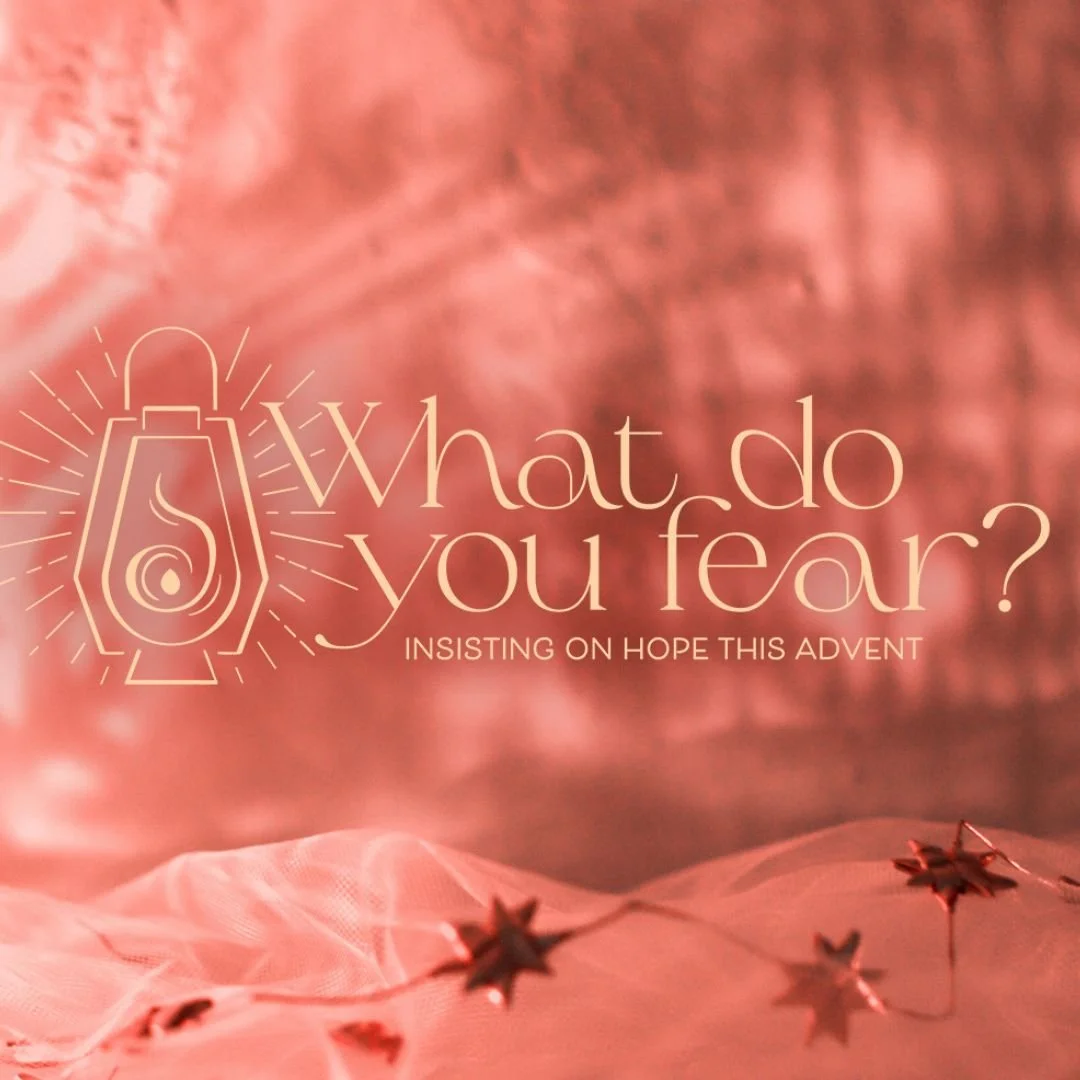 Today marks the first Sunday of Advent and our new message series, &quot;What Do You Fear? Insisting on Hope this Advent&quot;. Throughout the stories of Christ&rsquo;s birth, we hear the whispers of angels delivering a surprising message: &ldquo;Do 