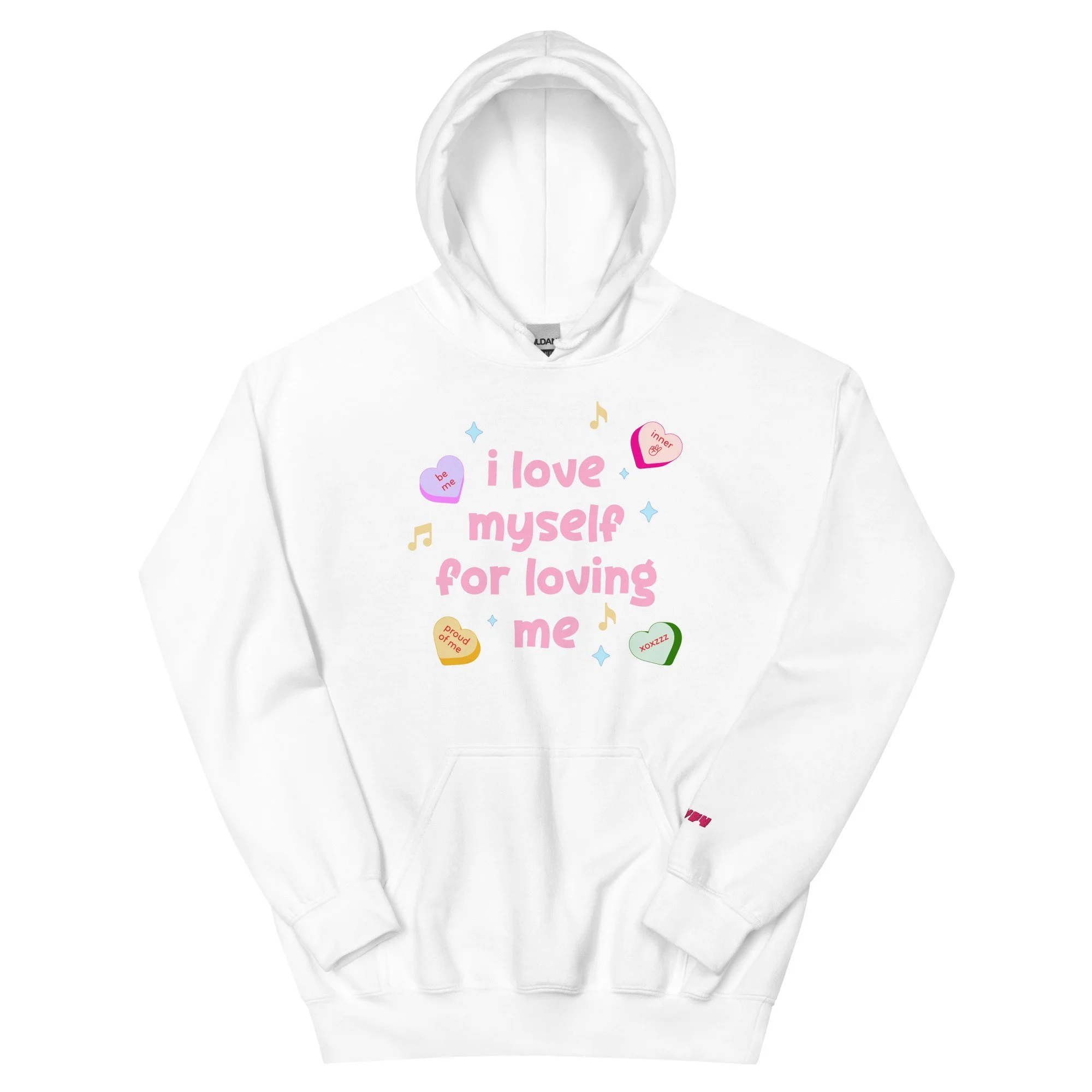 "I LOVE MYSELF FOR LOVING ME" Hoodie