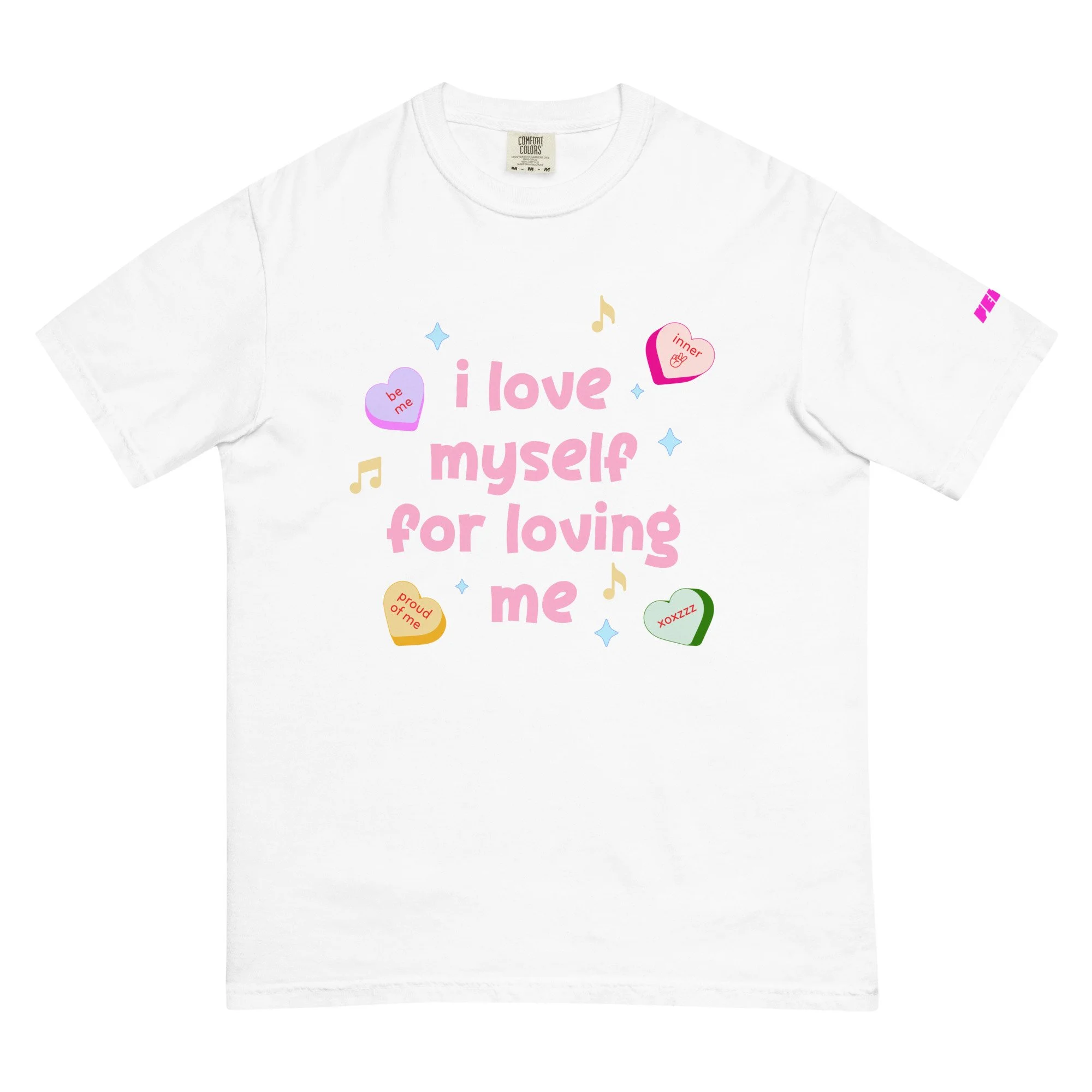 "I LOVE MYSELF FOR LOVING ME" Heavyweight T-Shirt