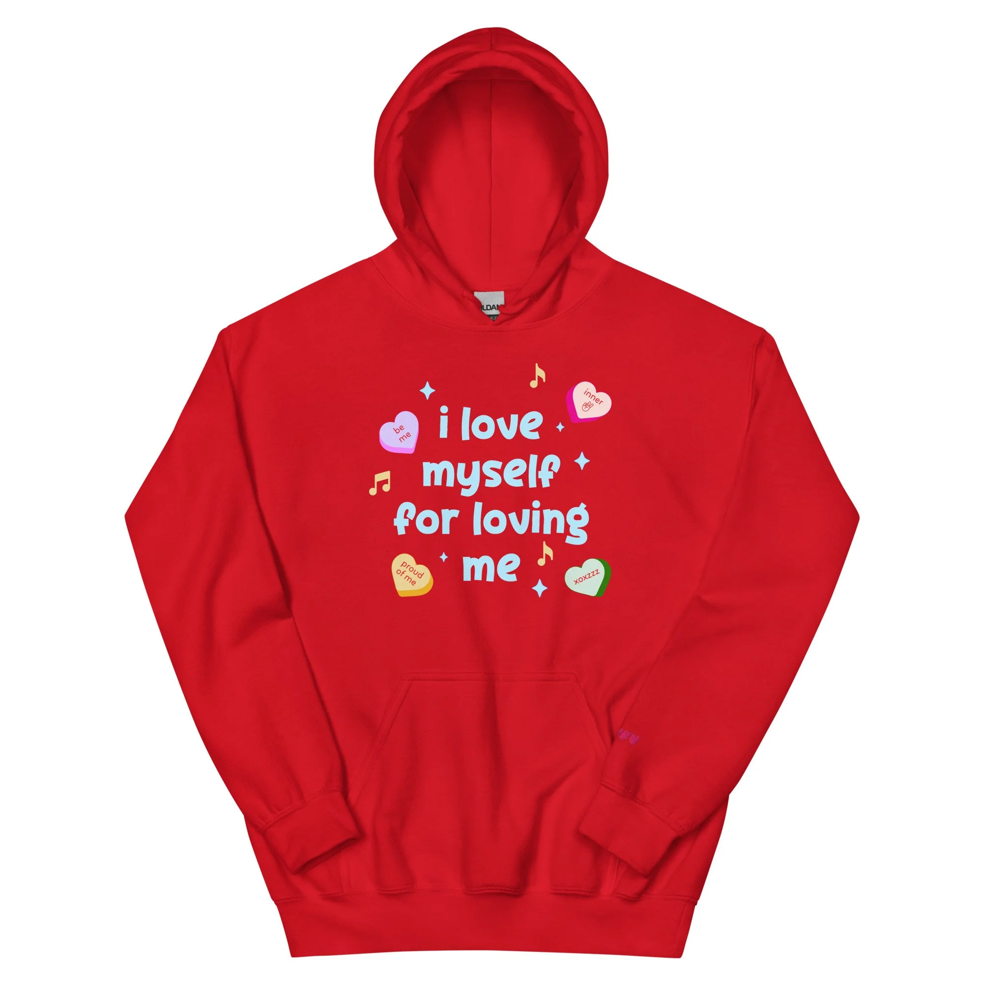 "I LOVE MYSELF FOR LOVING ME" Hoodie