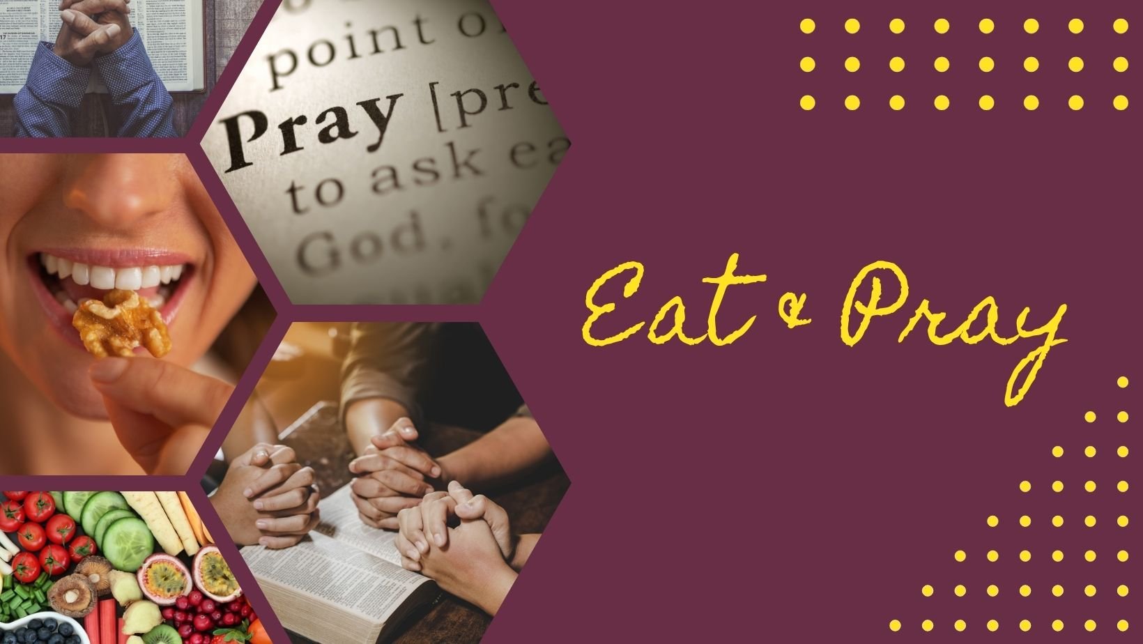 Eat & Pray