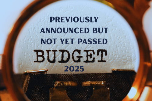 Budget 2025 Previously Announced But Not Yet Passed