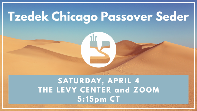 Passover with Tzedek Chicago