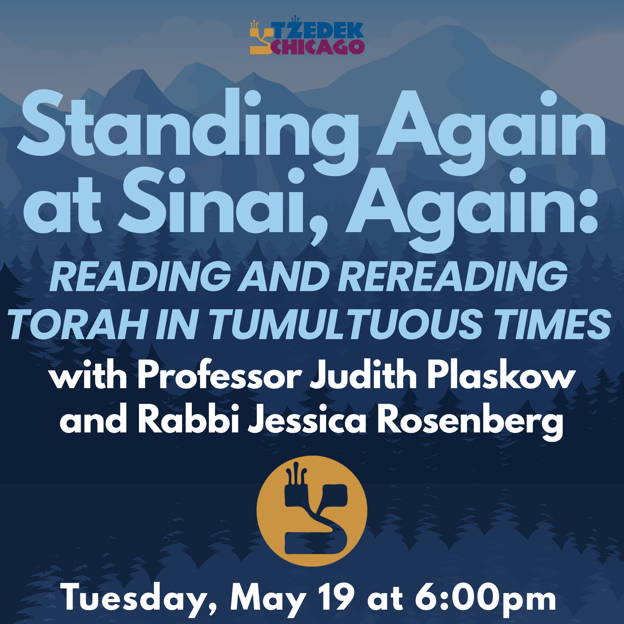 Standing Again at Sinai, Again: Reading and Rereading Torah in Tumultuous Times with Professor Judith Plaskow