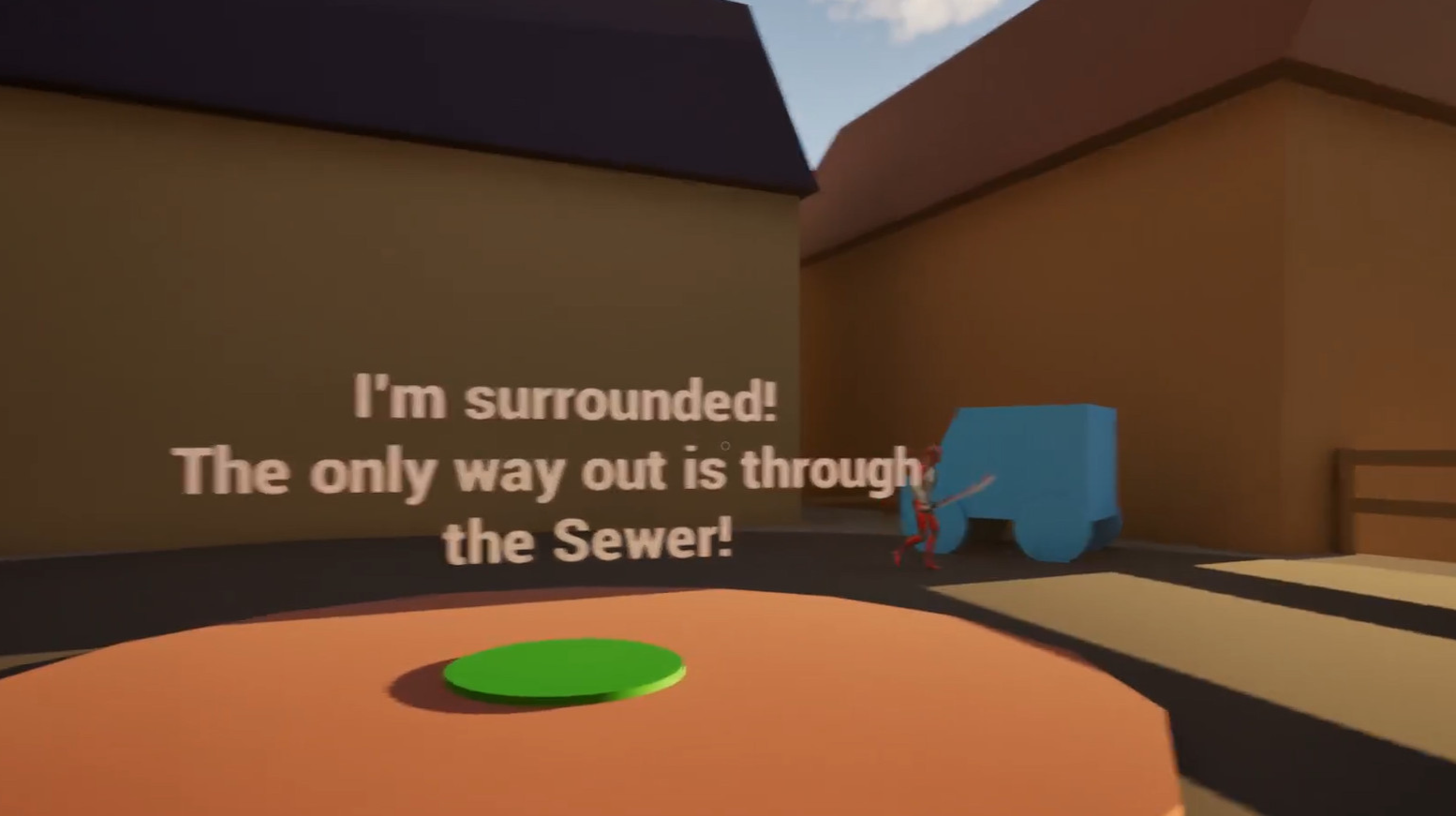 Beat 9 - Sewer Escape
The only way out is down a manhole.