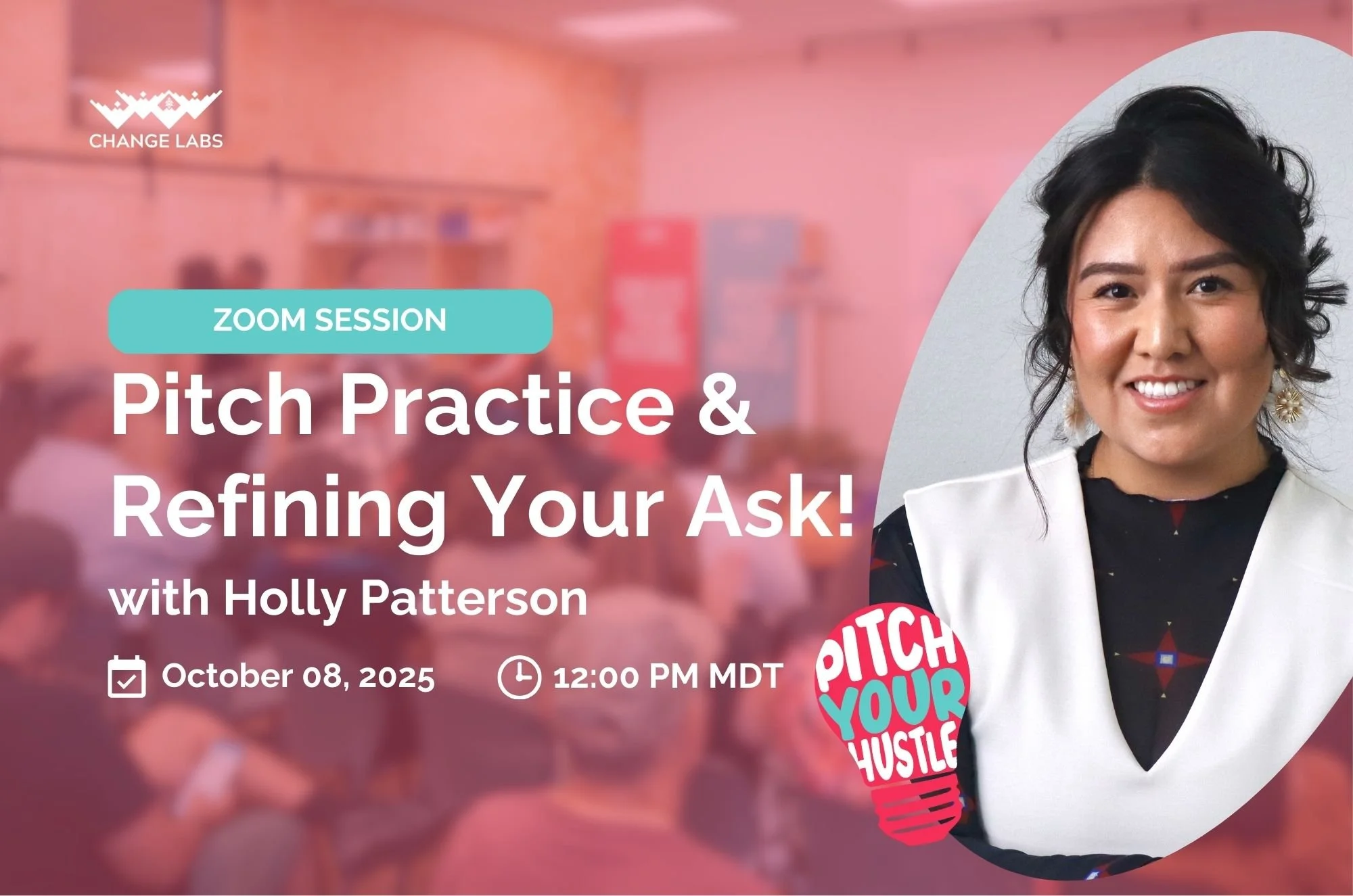 Pitch Practice & Refining Your Ask!