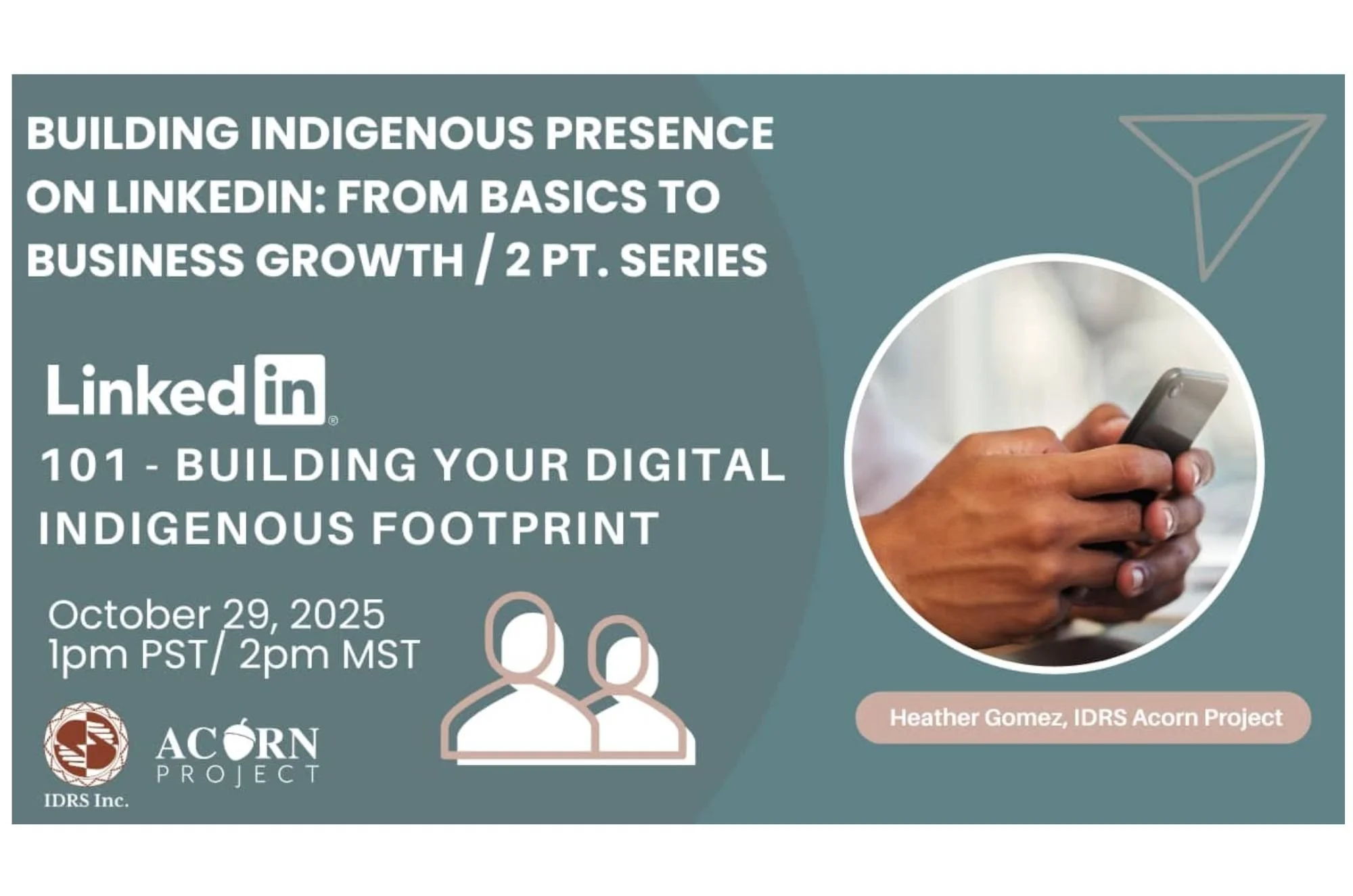 Building Indigenous Presence on LinkedIn From Basics to Business Grown (A 2 Part Series)