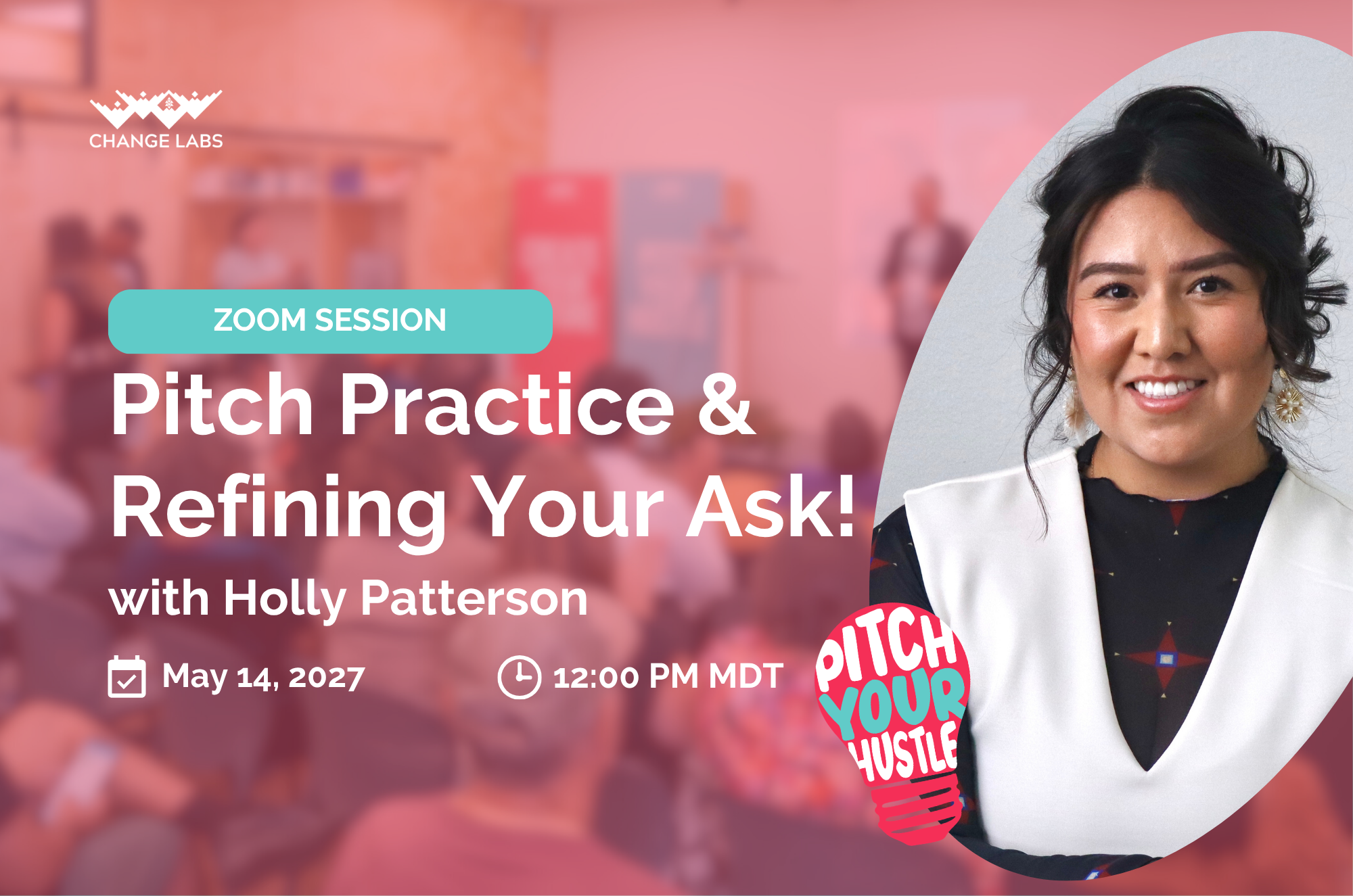 Pitch Practice &amp; Refining Your Ask!