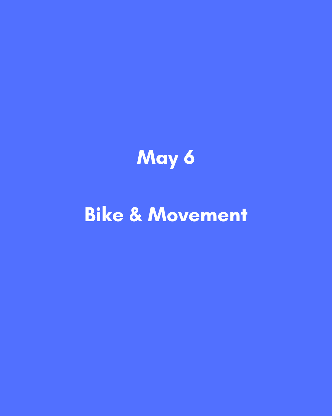 May 6  Bike & Movement.png