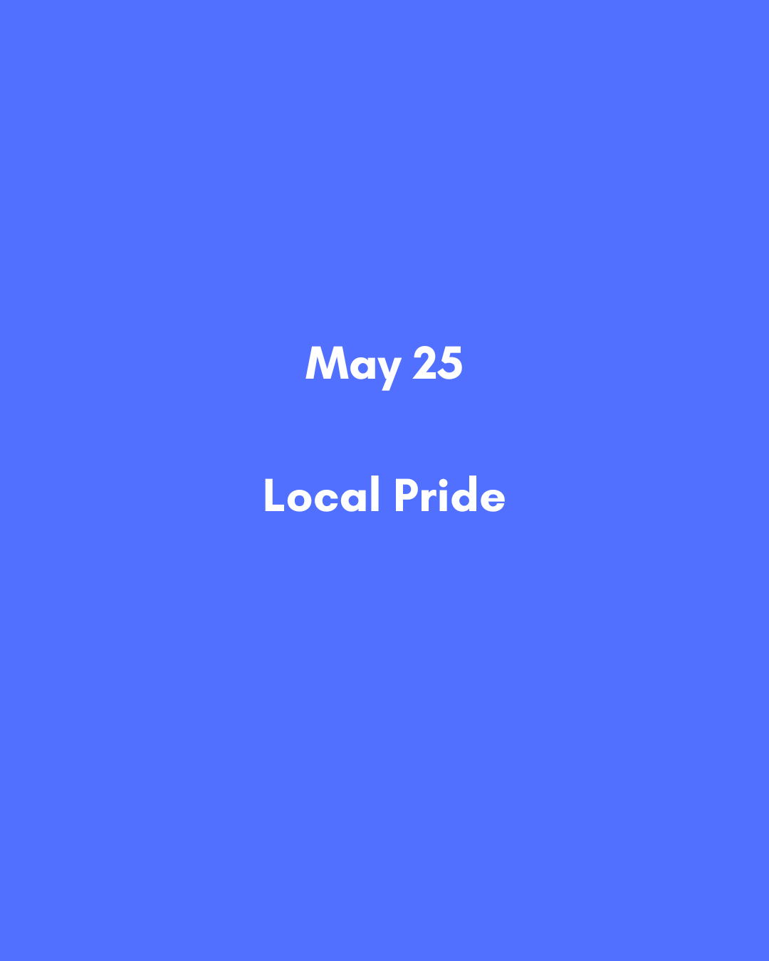 May 25  Local Pride.png