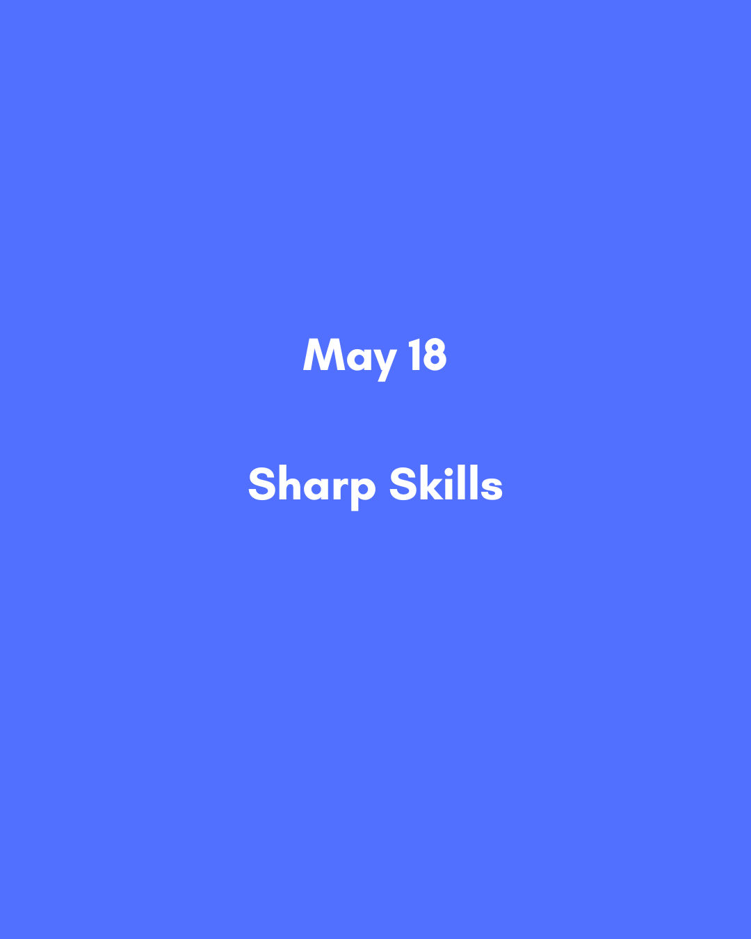 May 18  Sharp Skills.png