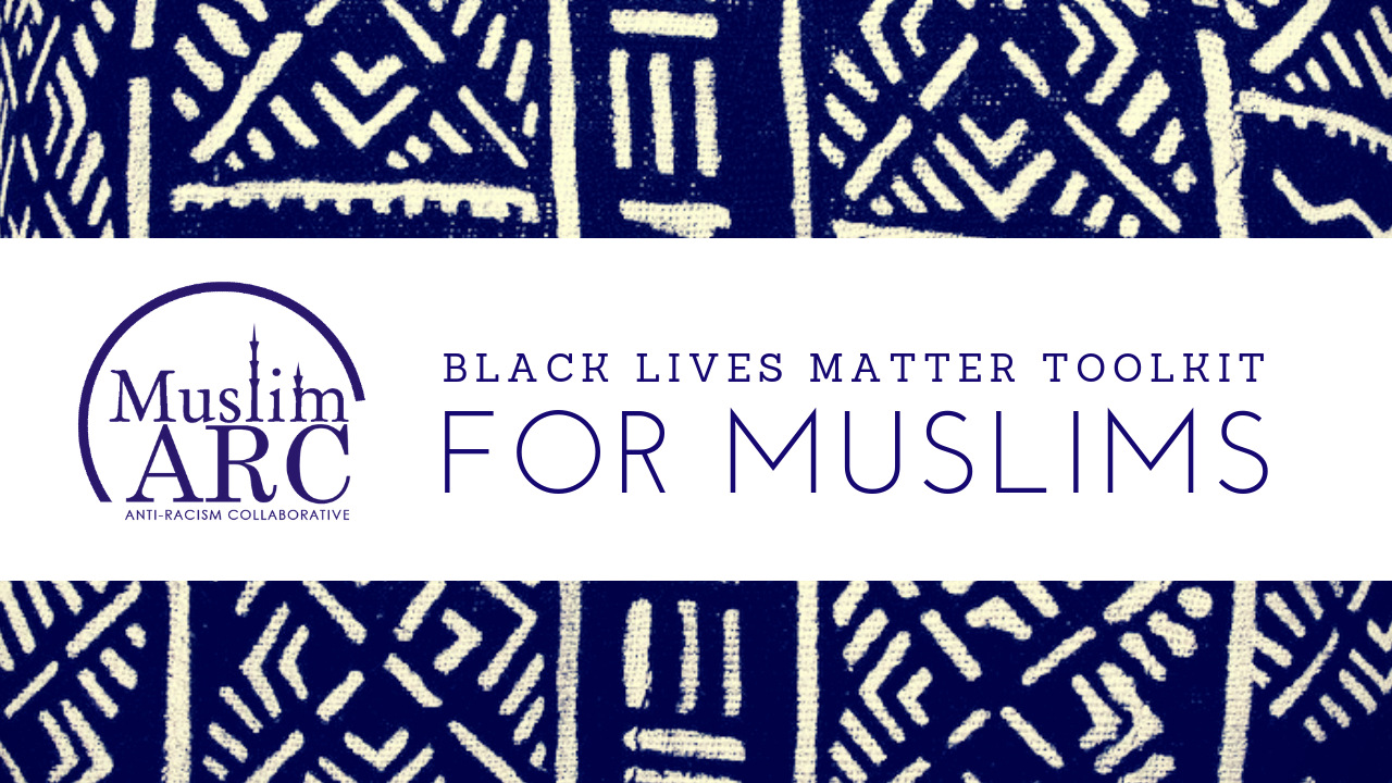 Cover: BLM Toolkit for Muslims (MuslimARC)