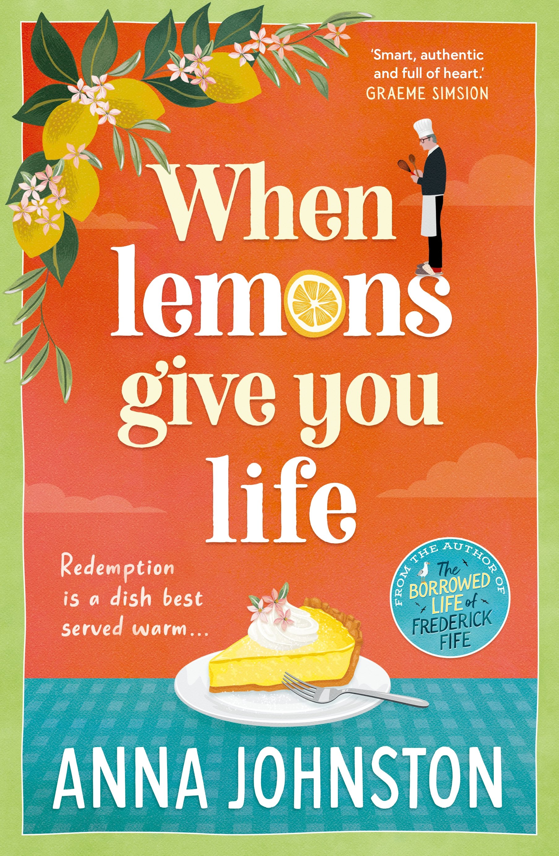 When Lemons Give You Life. By Anna Johnston. My role: Early reader.