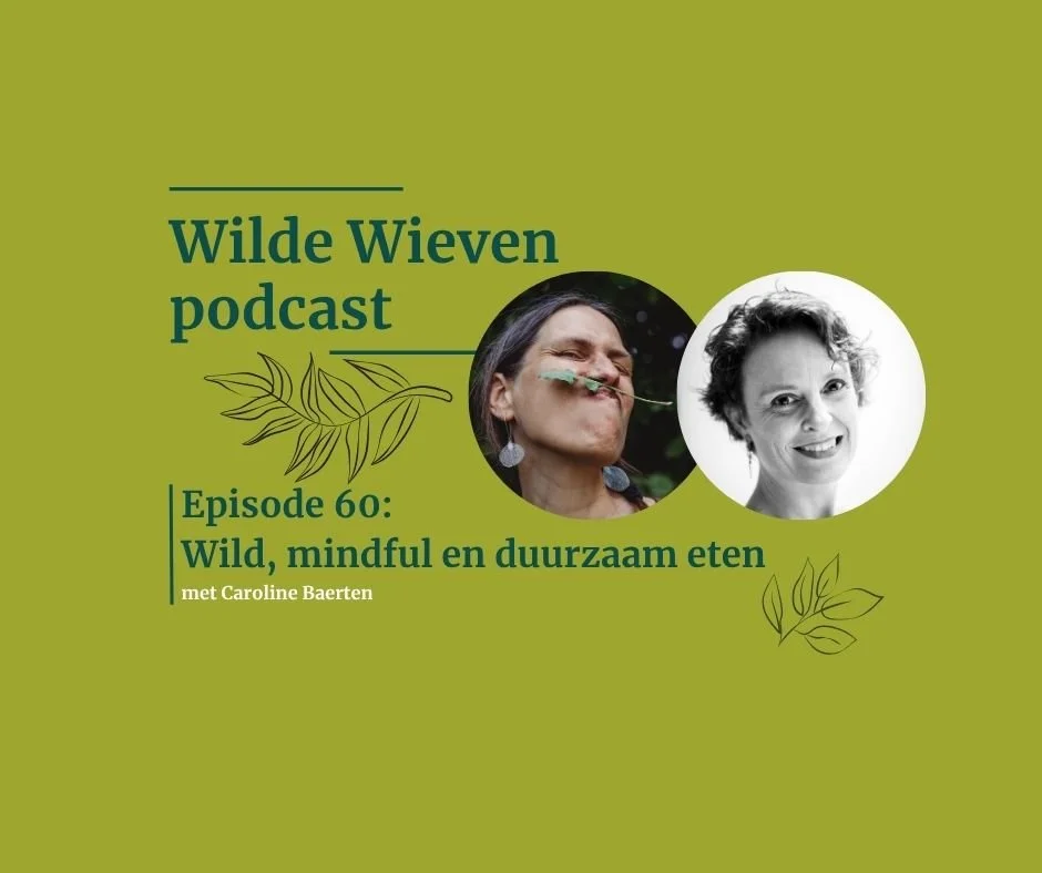 Wild, mindful en duurzaam eten met Caroline Baerten