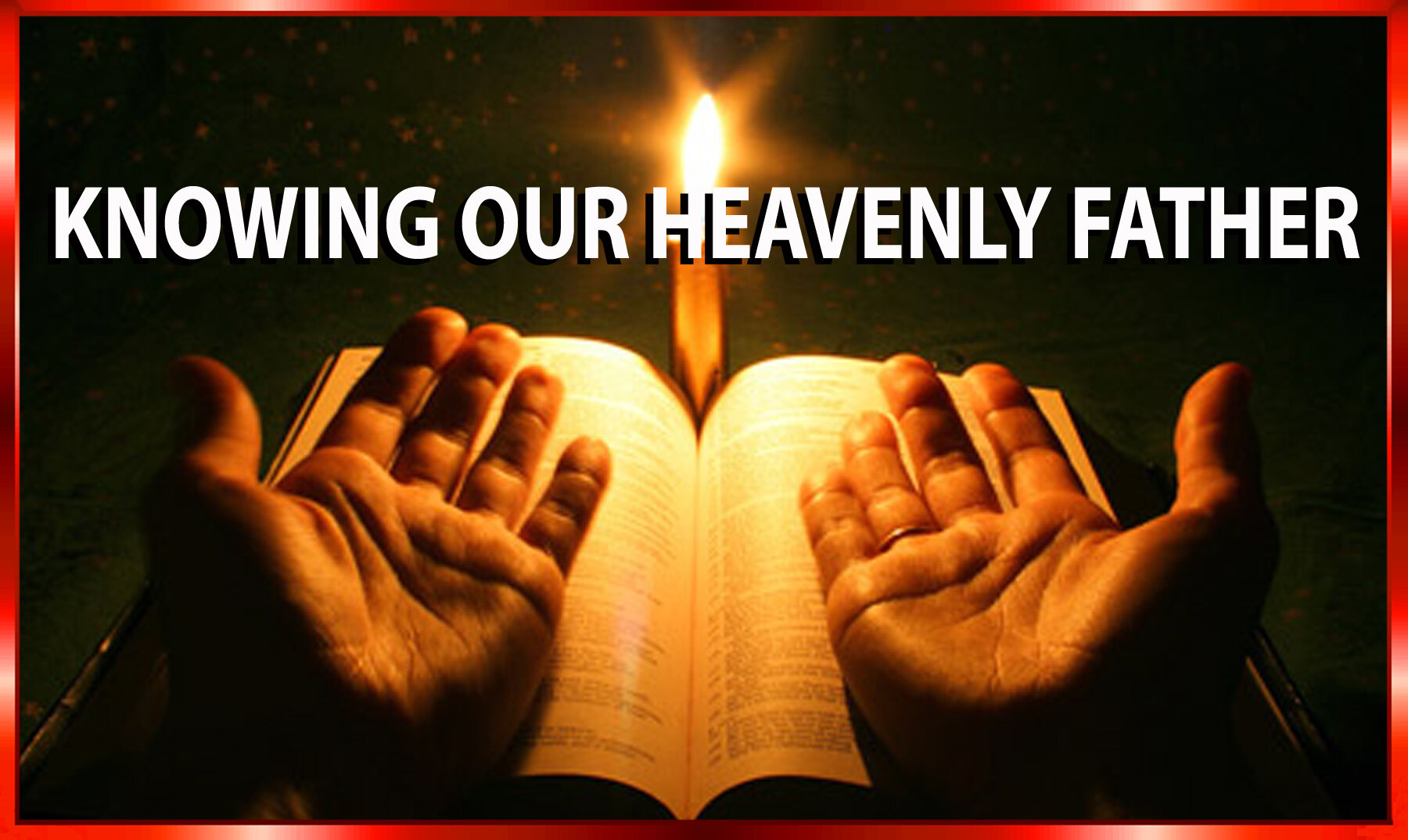 Knowing+our+Heavenly+Father+.jpg