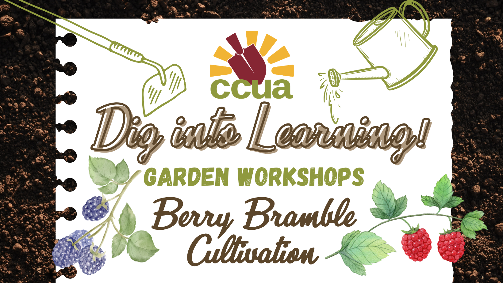 Dig Into Learning! Berry Bramble Cultivation