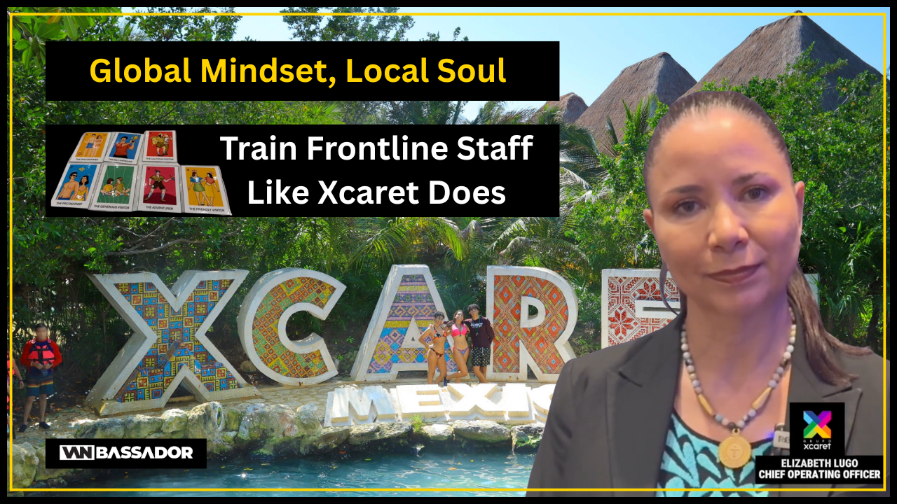 Train Frontline Staff Like Xcaret Does