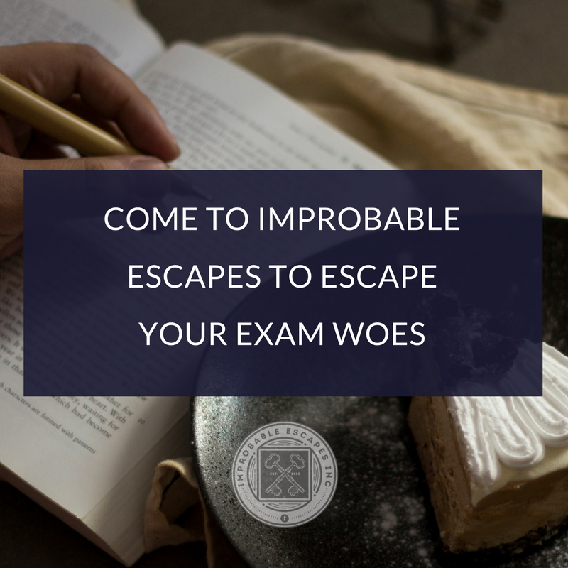 Escape Your Exams at Improbable Escapes