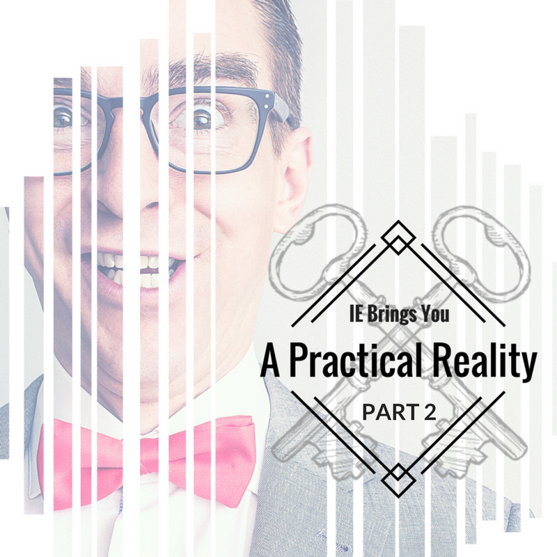 A Practical Reality PT 2