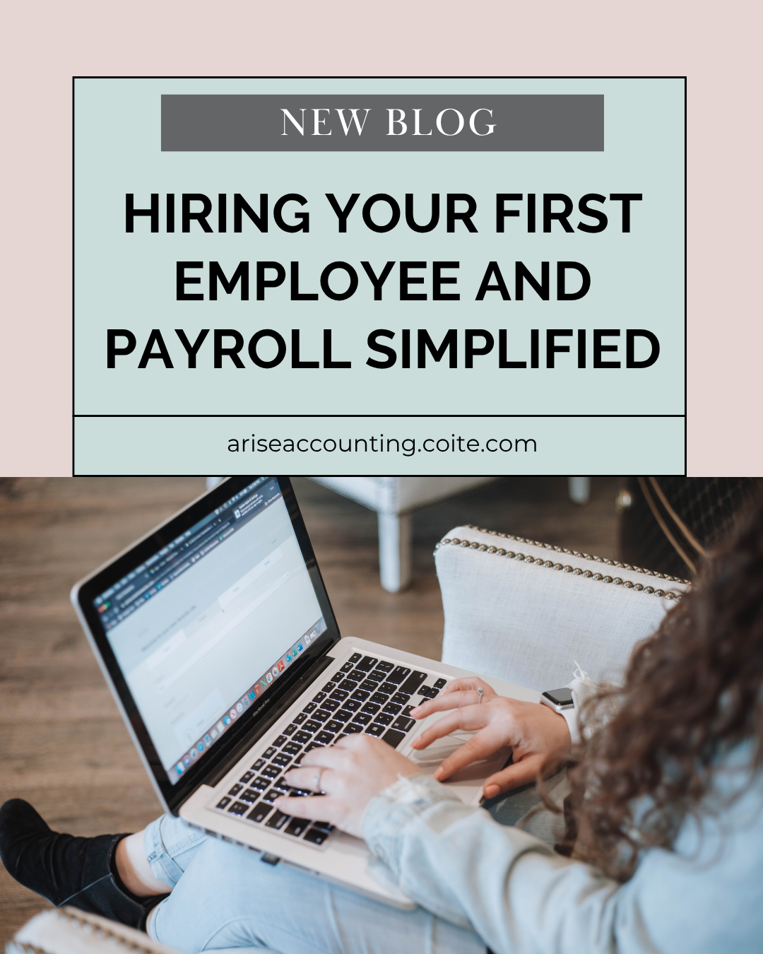 Hiring Your First Employee and Payroll Simplified