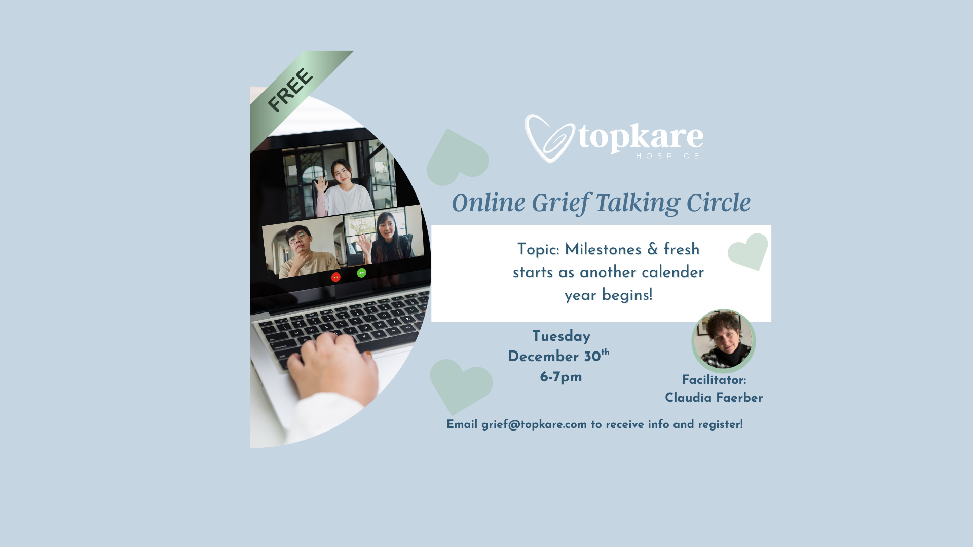 FREE Monthly Community Online Grief Talking Circle via Zoom-Milestones and fresh starts as another calendar year begins!