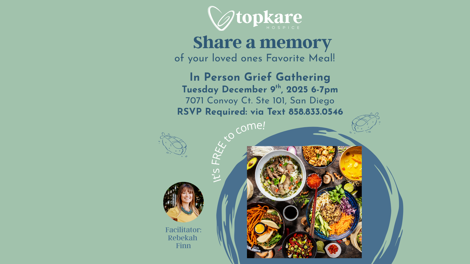 FREE Monthly Community Grief Gathering for December-Share a memory of your loved ones favorite food.