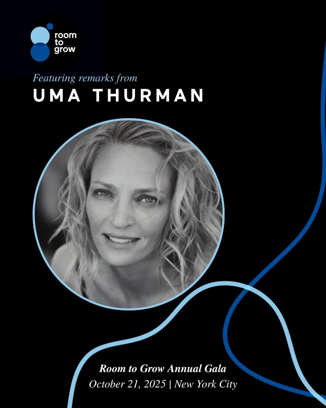 Join Ashley Graham, Uma Thurman &amp; More at the Room to Grow 2025 Gala! 

We can&rsquo;t wait to hear from some of our amazing team and program participants at our Gala THIS Tuesday, October 21, in New York City. Join us for an evening of inspirati