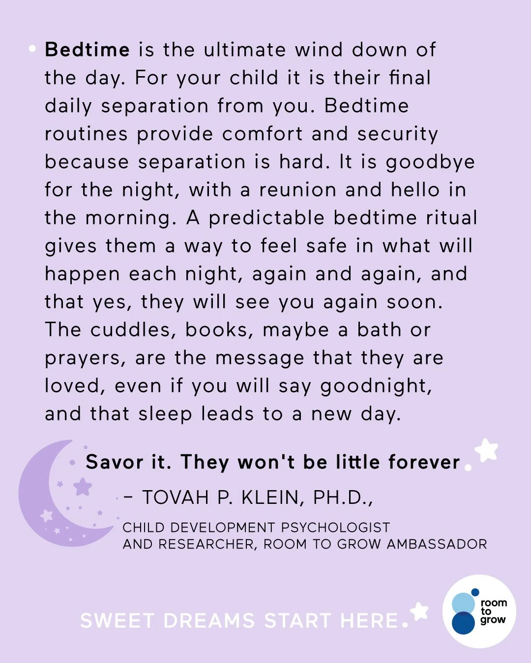 "Savor it. They won't be little forever." 🌙

Tovah P. Klein, Ph.D. has spent over thirty years studying what young children need to thrive. Her take on bedtime? It's not just about sleep &mdash; it's about connection, security, and the qui